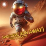 Dark Intensity - Sandstormz (Run Away) (Club Mix)