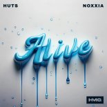 HUTS & Noxxia - Alive (Extended Mix)
