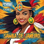 Harris & Ford Feat. Bellini - Samba De Janeiro (Extended Mix)