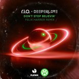 R.I.O. & Deeperlove - Don't Stop Believin' (Felix Harrer Remix)