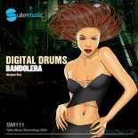 Digital Drums - Bandolera (Original Mix)