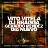 Gerardo Mendez, Vito Vitela, Dj Bragga - Dia Nuevo (Original Mix)