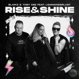 Blaikz & Toby Dee Feat. Lisawanderlust - Rise & Shine (Extended Mix)