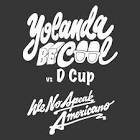 Yolanda Be Cool & DCUP x BR3NVIS x Silence - We No Speak Americano (Djhooker Mash-up)