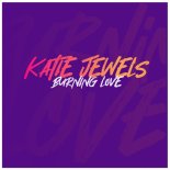 Katie Jewels - Burning Love (Original Extended - 2022 Remaster)