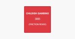 Childish Gambino - 3005 (Friction Remix)