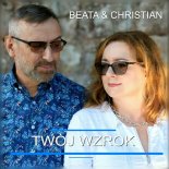 Beata & Christian - Twój Wzrok