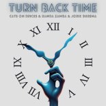 Cats On Bricks and Ramba Zamba Feat. Jorik Burema - Turn Back Time