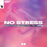 Faustix & Laurent Wolf feat. Eric Carter - No Stress