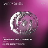 Dani Masi, Santos Garcia - One Night In Miami (Extended Mix)