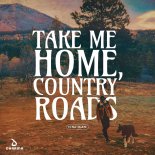 KSHMR - Take Me Home Country Roads