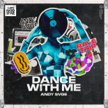 ANDY SVGE - Dance With Me (Extended Mix)