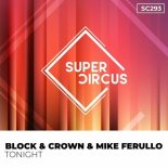 Block & Crown, Mike Ferullo - Tonight (Original Mix)