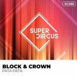 Block & Crown - Pata Pata (Original Mix)