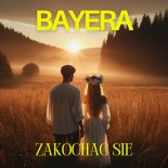 Bayera - Zakochać się