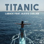 Laback feat. Alexis Carlier - Titanic x My Heart Will Go One