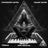 Darksome Notes - Power Saver (San Nicolas Remix)