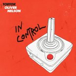 Tobtok & Oliver Nelson - In Control