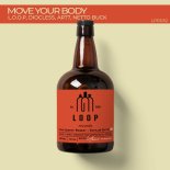 Netto Buck, L.O.O.P, Diocless, ART7 - Move Your Body (Extended Mix)