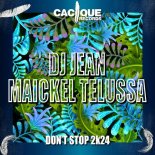 DJ Jean, Maickel Telussa - Don't Stop 2k24 (Original Mix)