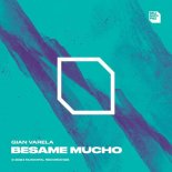 Gian Varela - Besame Mucho (Extended Mix)