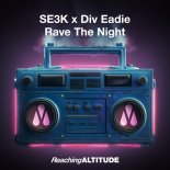 SE3K & Div Eadie - Rave The Night (Extended Mix)