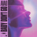 AVAO - Baby Don't Go (Extended Mix)