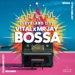 Mr Jay, V!TAL - Bossa (V!TAL Vocal Mix)