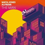 Alfrenk, Mata Jones - The Man (Extended Mix)