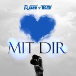 DJ R.Gee & TeCay - Mit Dir