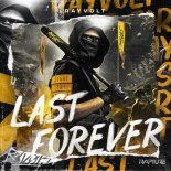 Rayvolt - Last Forever (Extended Mix)