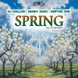 DJ Gollum & Danny Suko, Empyre One Feat. DJ Squared - Spring