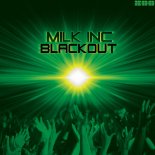 Milk Inc - Blackout (Ryan Thistlebeck Remix)