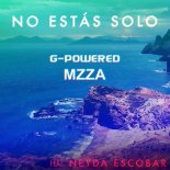 G-Powered & Mzza Feat. Neyda Escobar - No Estas Solo
