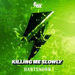 Hartshorn - Killing Me Slowly