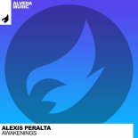 Alexis Peralta - Awakenings (Original Mix)