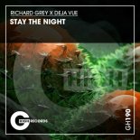 Richard Grey, Deja Vue - Stay the Night (Original Mix)