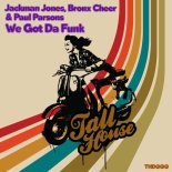 Paul Parsons, Bronx Cheer, Jackman Jones - We Got da Funk (Original Mix)