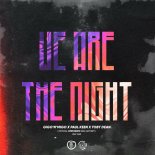 Paul Keen & Gigo n Migo, Toby Dean Feat. Fumi - We Are The Night