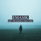 EMASIK - NIE TRAFIONA MIŁOŚĆ (prod. Skyper)