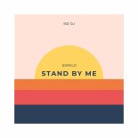 MD DJ feat. Soralo - Stand By Me