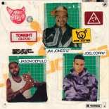 Joel Corry ,Jax Jones & Jason Derulo - Tonight (D.I.Y.A) [Extended Mix]