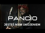 Pancio - Jesteś mym ukojeniem