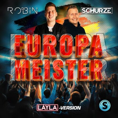 DJ Robin - Europameister (Layla)