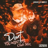 ADRIAN and DJ Ramezz - Don't You Want Me (Club Mix)