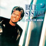 Blue System - Body To Body (Radio Version)