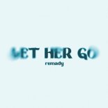 Remady - Let Her Go