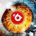 Salinas feat. Suzana - Never Stop Dreaming (Miss Luna Edit)