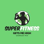 SuperFitness - Gets Me High (Instrumental Workout Mix 133 bpm)