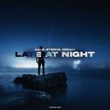 MALO & ETERN3 & RRIDAH - Late At Night